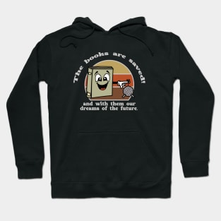 The books are saved! Hoodie